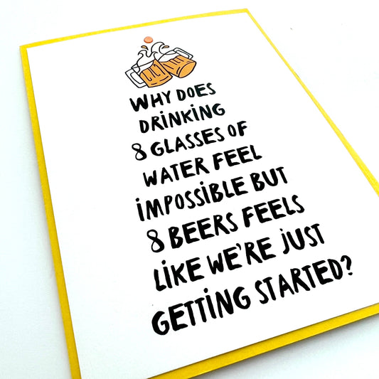 Funny Drinking 8 Glasses of Water vs Beers card