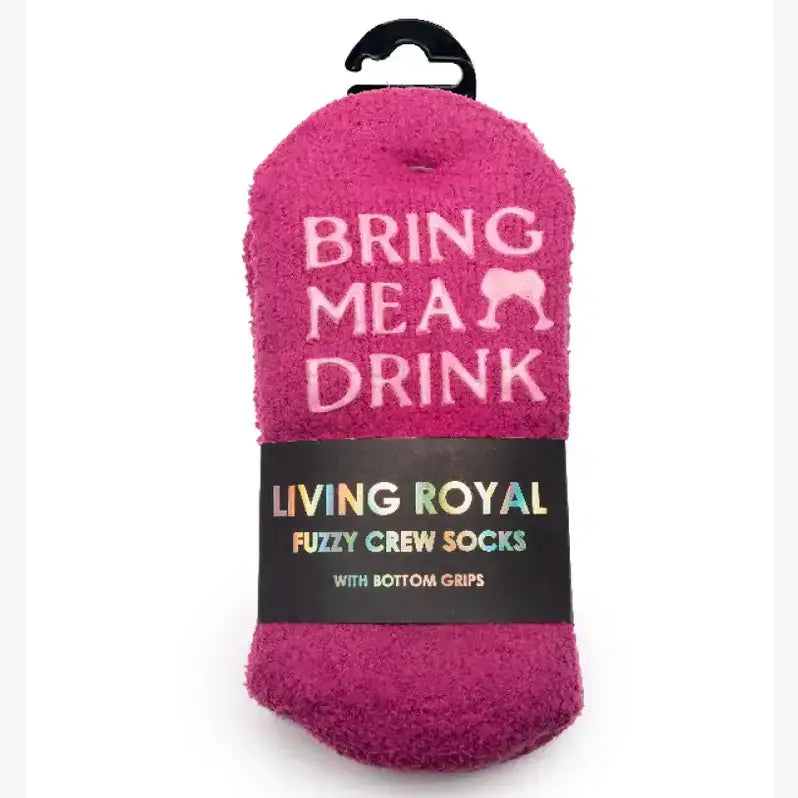 Fuzzy Crew Socks w/ Bottom Grip Phrase - "Bring Me a Drink"