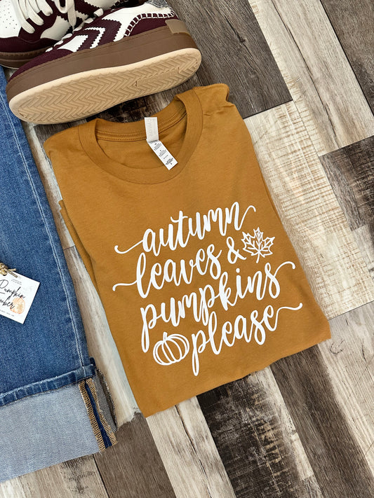 Autumn Leaves & Pumpkins Please Graphic Tee
