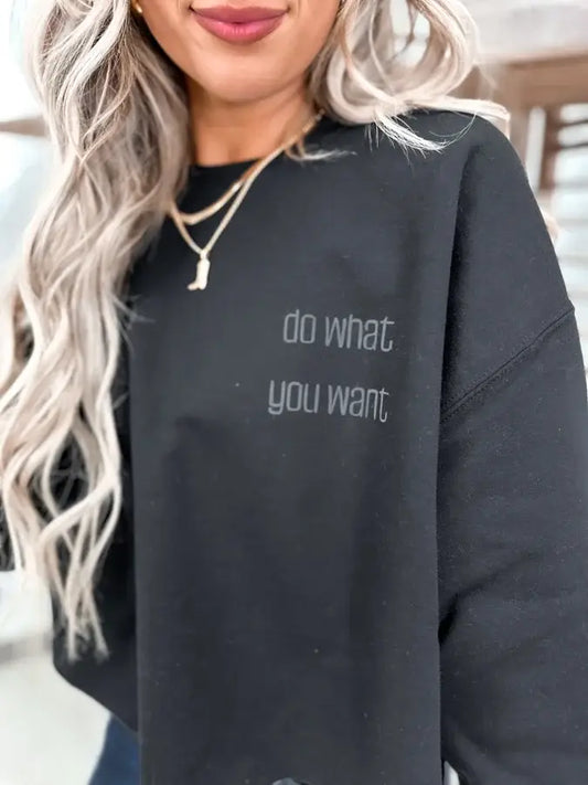 Do What You Want Cropped Graphic
